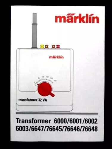 6647 B MARKLIN HO - GEBRUIKSAANWIJZING 32VA/220V MAERKLIN (D2500111)